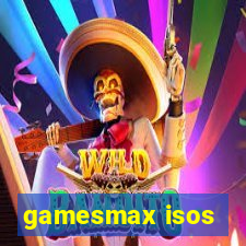 gamesmax isos